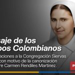 Obispos colombianos celebran la canonización de la Madre Carmen Rendiles y exaltan su legado educativo y de servicio
